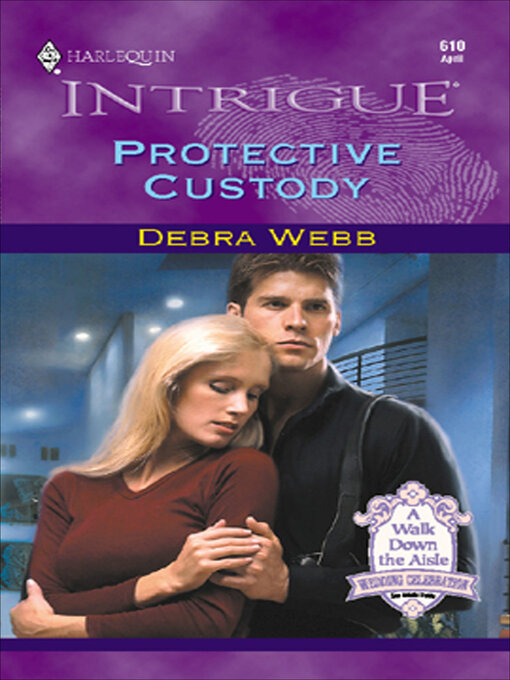 Title details for Protective Custody by Debra Webb - Available